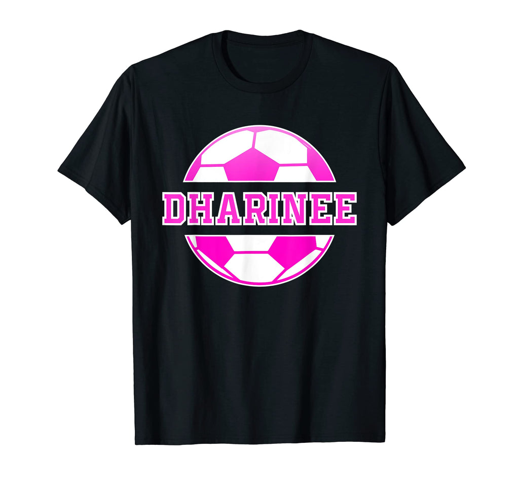 Dharinee Name Soccer Play Football Sports T-Shirt - Novelty Apparel Unisex - T-Shirt, Sweatshirt, Hoodie