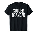 Soccer Grandad Grandpa T-Shirt - Unique Graphic Men Women - T-Shirt, Sweatshirt, Hoodie
