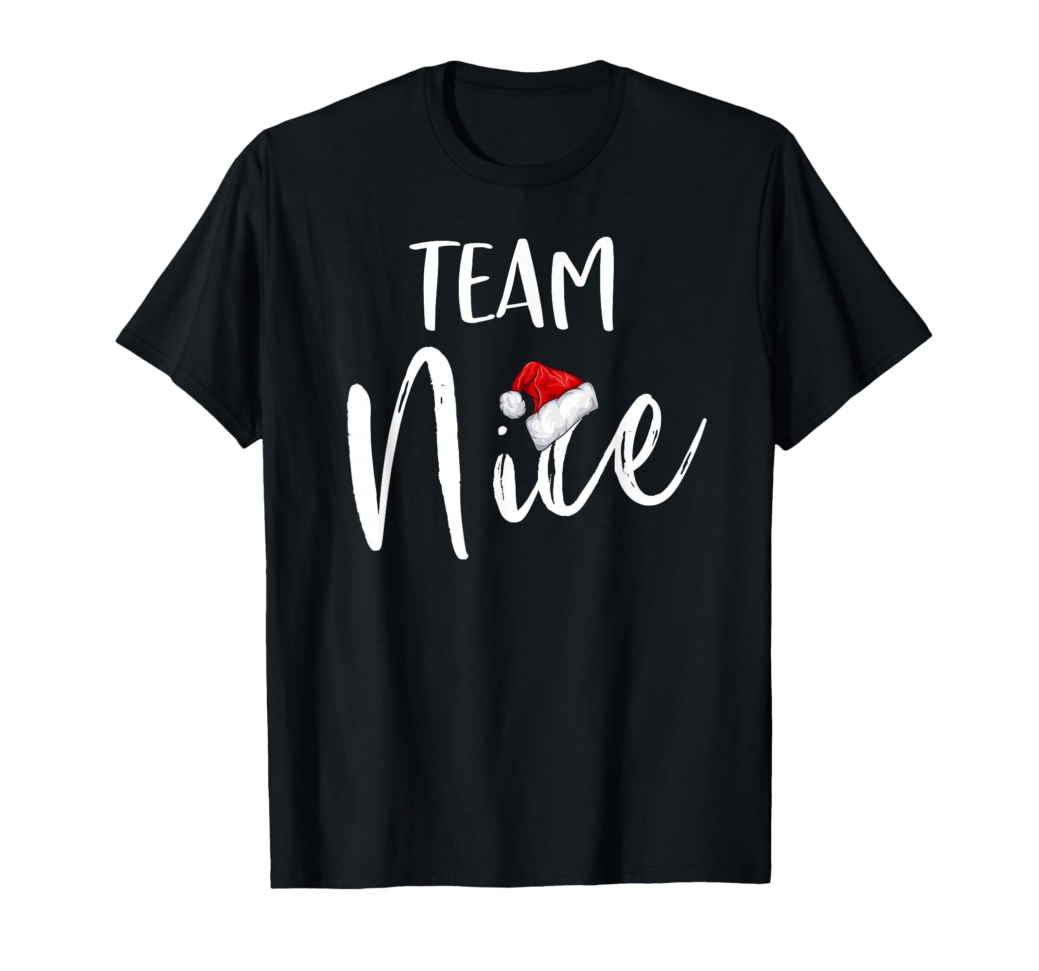 Team Nice Funny Family Matching T-Shirt - Aesthetic Graphic for Adults - T-Shirt, Sweatshirt, Hoodie