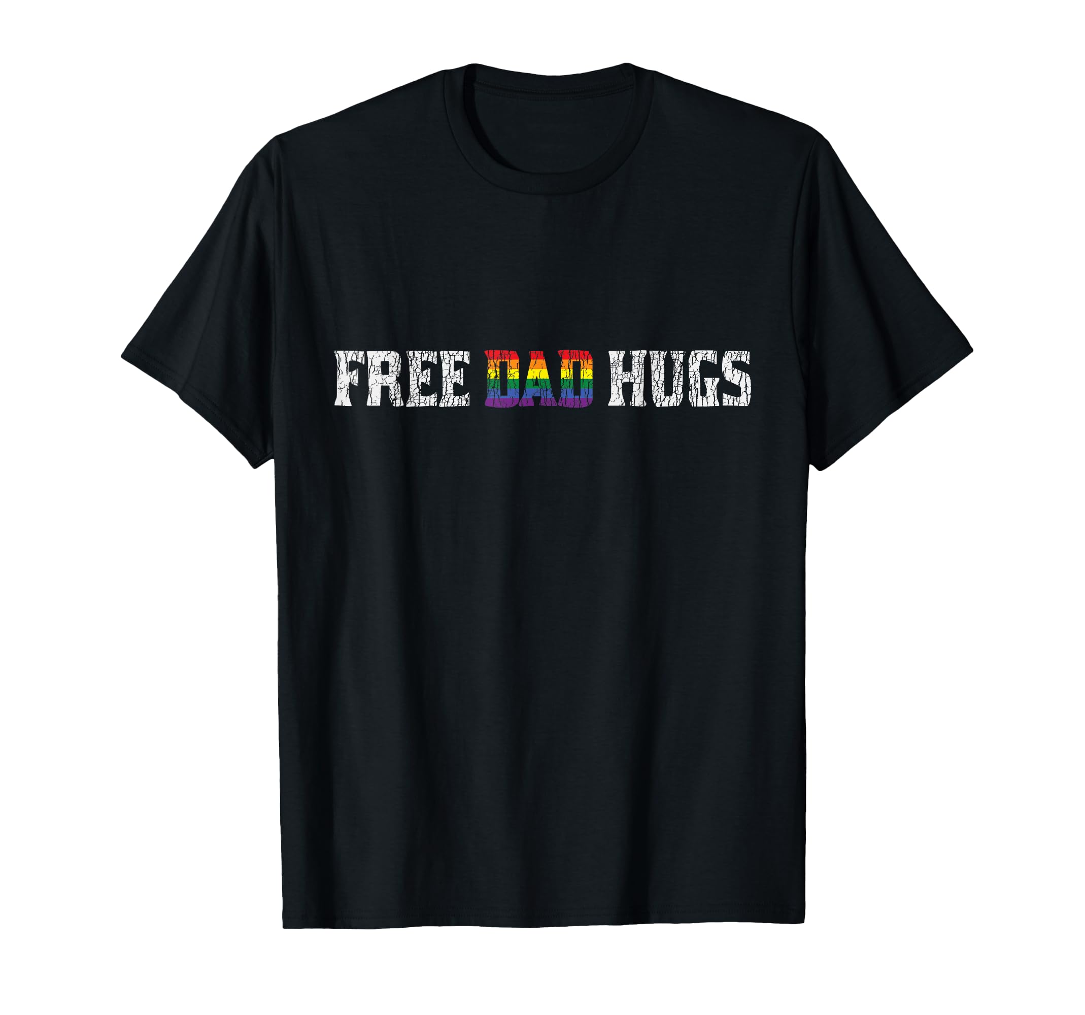 Rainbow Pride Free Dad Hugs Family T-Shirt - Streetwear Style Men Women - T-Shirt, Sweatshirt, Hoodie