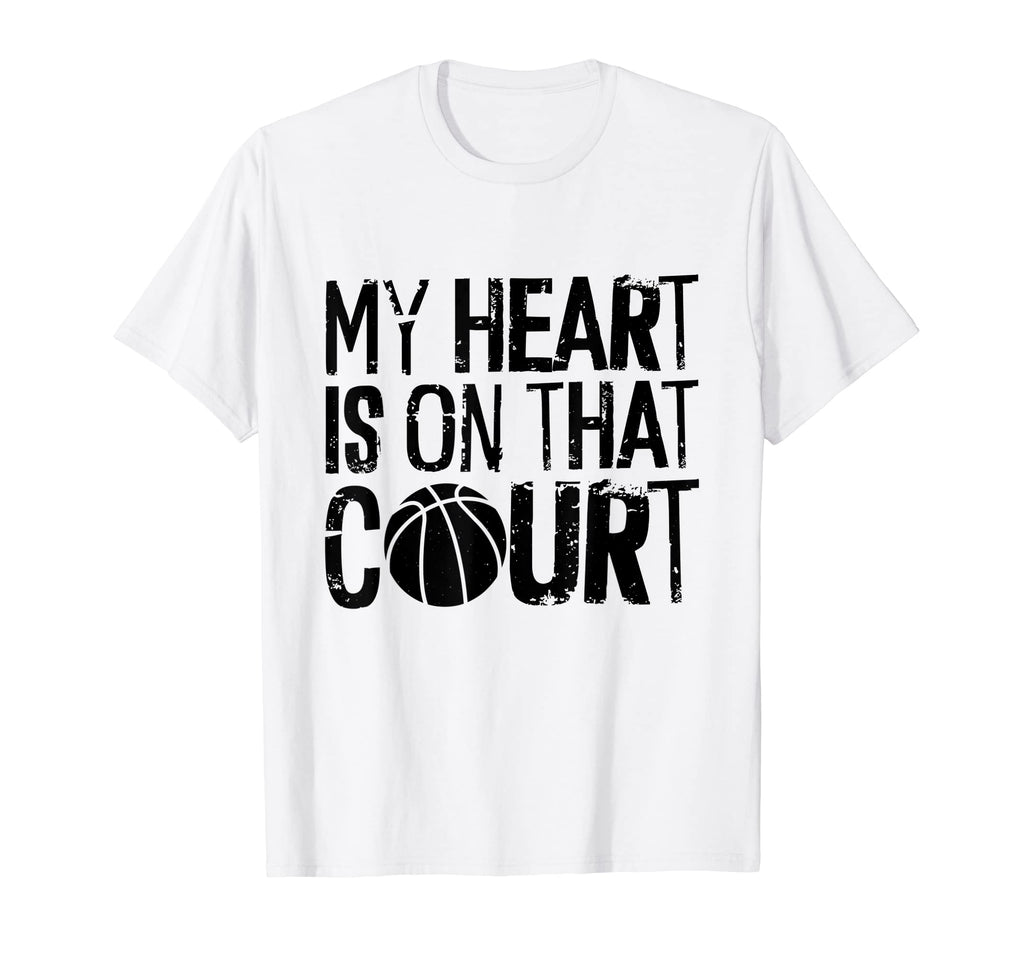 My Heart Is That Court Basketball Dad T-Shirt - Graphic Print Men Women - T-Shirt, Sweatshirt, Hoodie