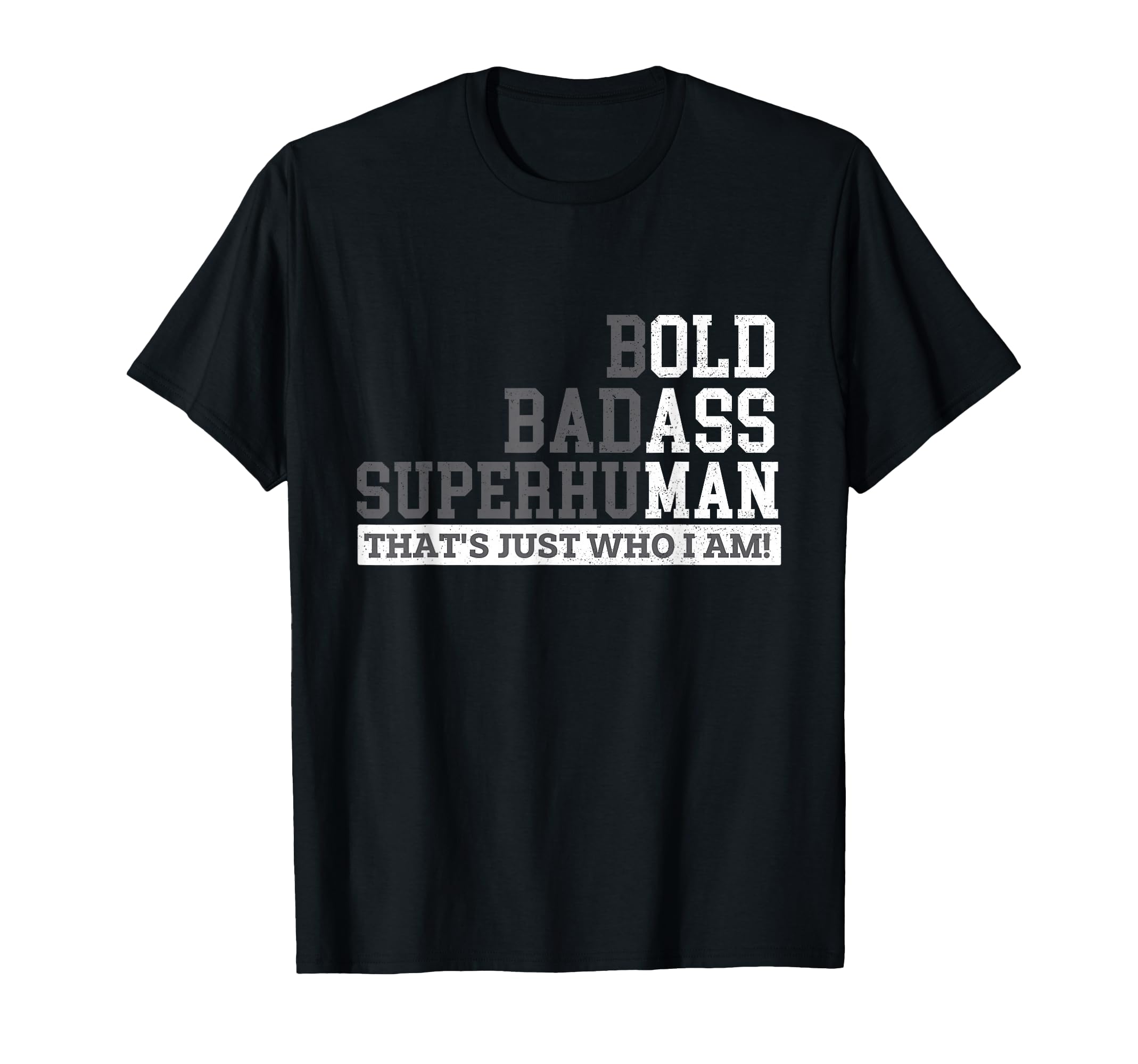 Bold Badass Superhuman Old Dad Grandpa T-Shirt - Graphic Print Men Women - T-Shirt, Sweatshirt, Hoodie