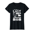 Soccer Act Like Lady Boss Cheer T-Shirt - Casual Everyday Wear for Adults - T-Shirt, Sweatshirt, Hoodie