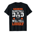 Basketball Dad Will Yell Dad Basketball T-Shirt - Custom Art Print Unisex - T-Shirt, Sweatshirt, Hoodie