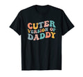 Cuter Version Daddy Matching Father T-Shirt - Minimalist Print Men Women - T-Shirt, Sweatshirt, Hoodie