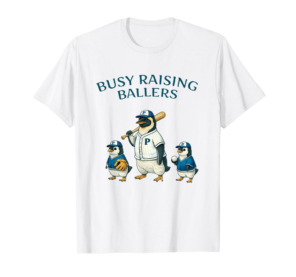 Busy Raising Baller Baseball T-Shirt - Casual Everyday Wear Unisex - T-Shirt, Sweatshirt, Hoodie