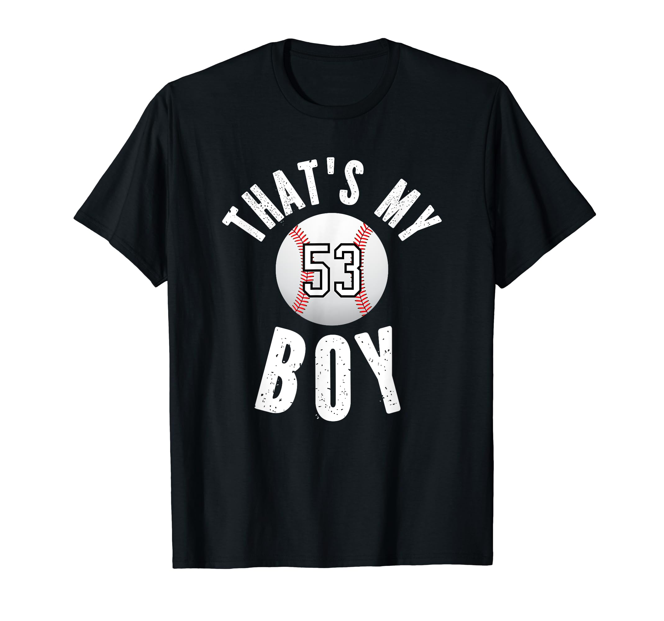 Thats My Baseball Jersey Number 53 Mom T-Shirt - Novelty Apparel Men Women - T-Shirt, Sweatshirt, Hoodie