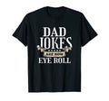 Funny Dad Jokes Are How Eye Roll Rad T-Shirt - Minimalist Print Unisex - T-Shirt, Sweatshirt, Hoodie