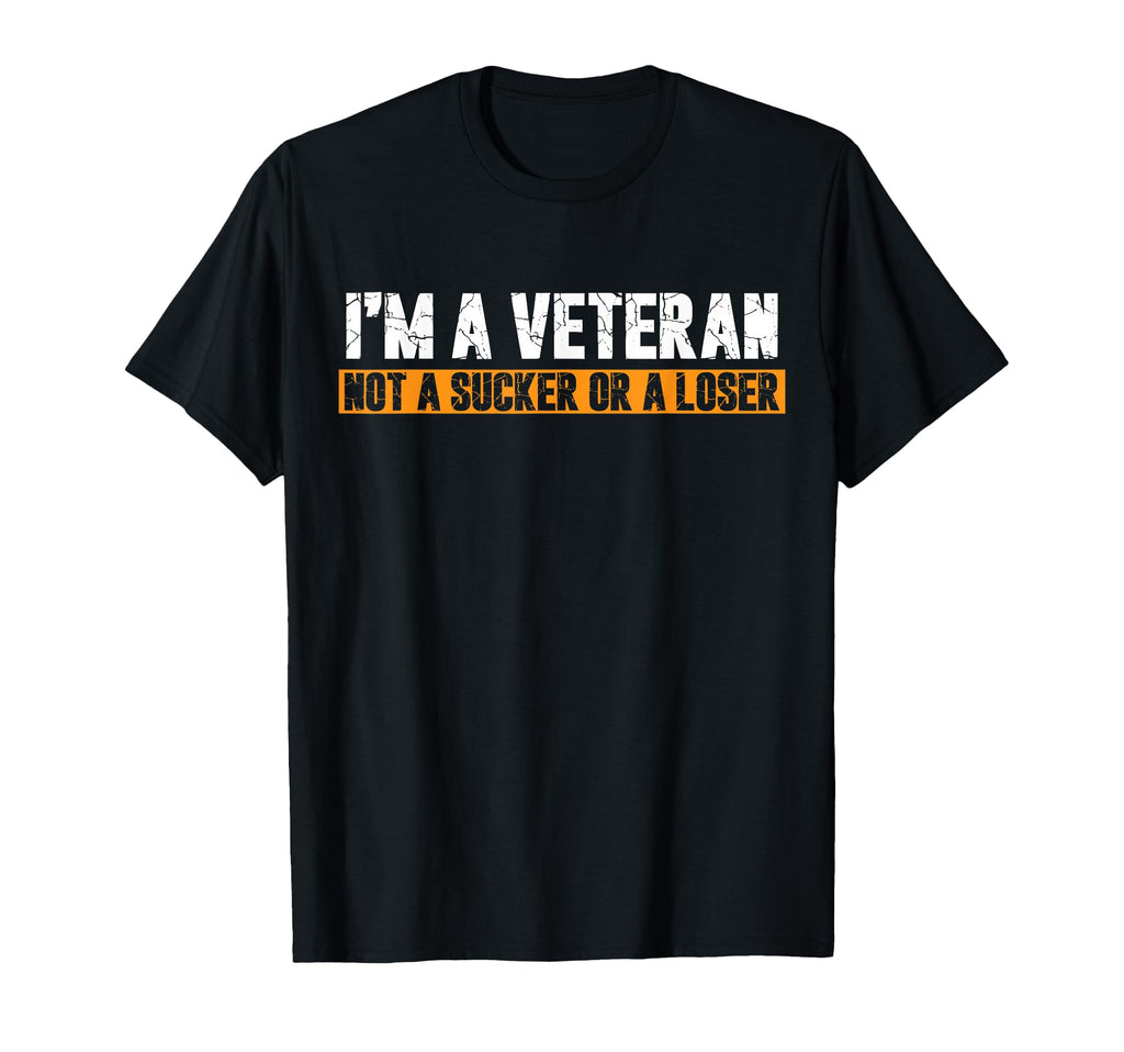 Im Veteran Not Sucker Or Loser Dad T-Shirt - Trendy Graphic for Adults - T-Shirt, Sweatshirt, Hoodie