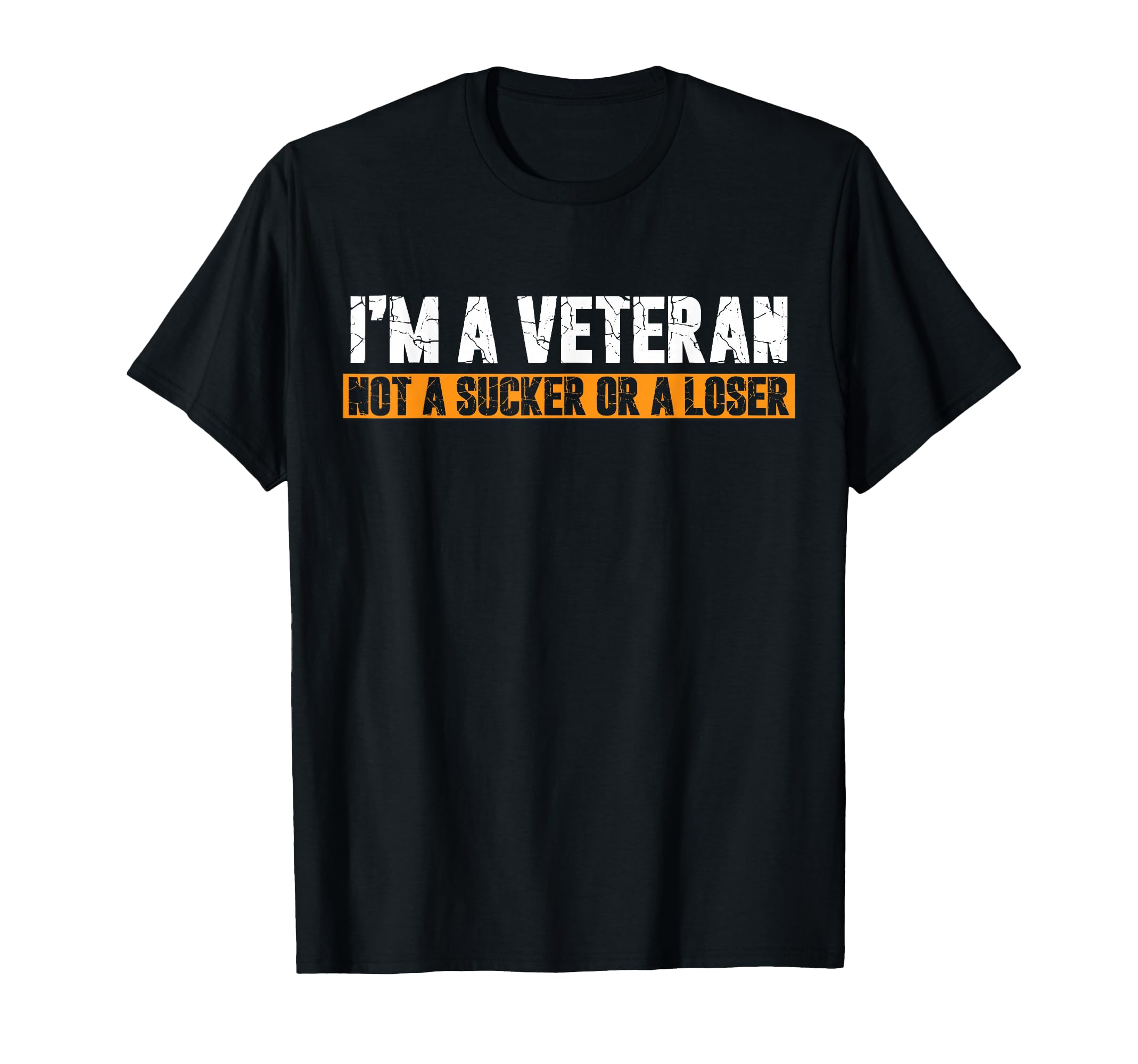 Im Veteran Not Sucker Or Loser Dad T-Shirt - Trendy Graphic for Adults - T-Shirt, Sweatshirt, Hoodie