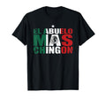 El Abuelo Mas Chingon Coolest Mexican T-Shirt - Unique Graphic Unisex - T-Shirt, Sweatshirt, Hoodie
