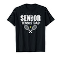 2026 Senior Tennis Dad Team Parent T-Shirt - Fun Novelty Design Unisex - T-Shirt, Sweatshirt, Hoodie