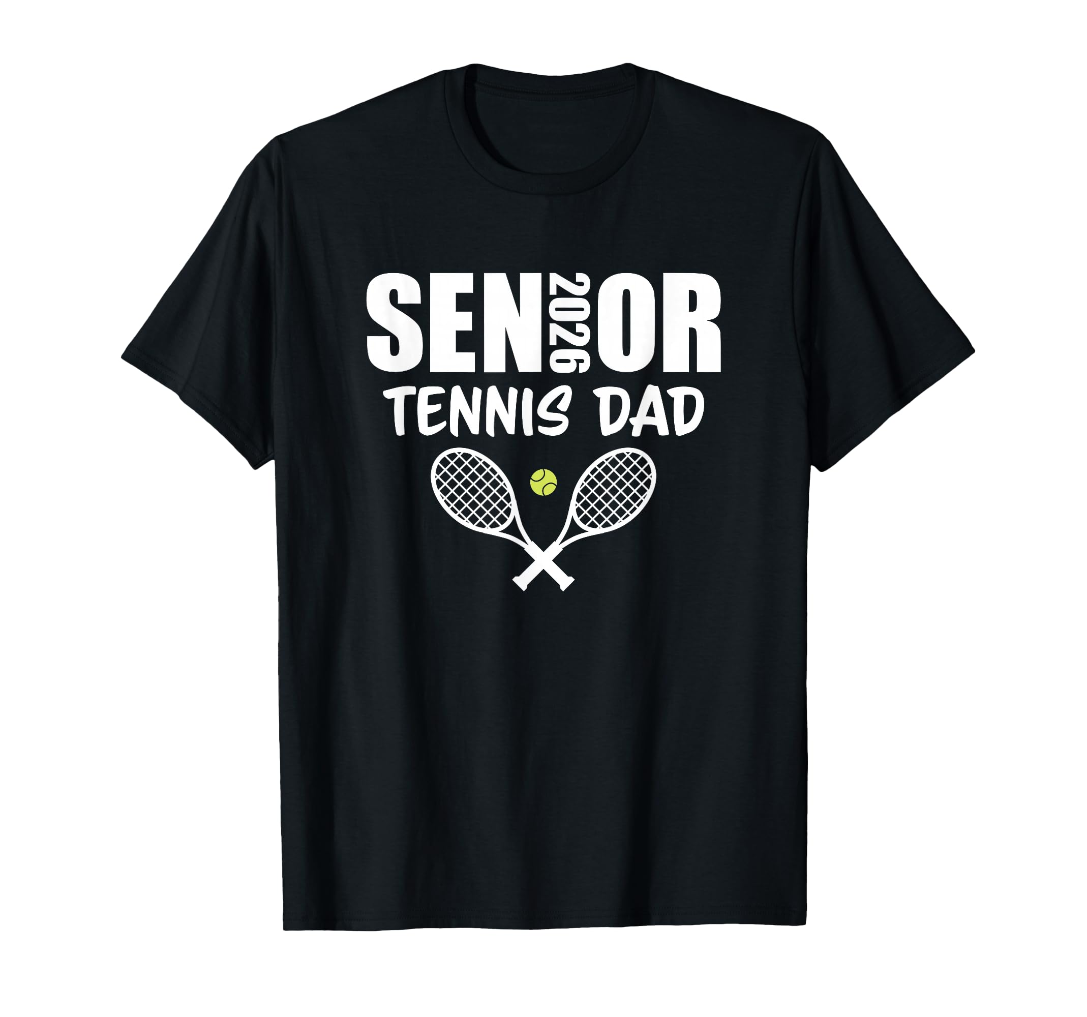 2026 Senior Tennis Dad Team Parent T-Shirt - Fun Novelty Design Unisex - T-Shirt, Sweatshirt, Hoodie