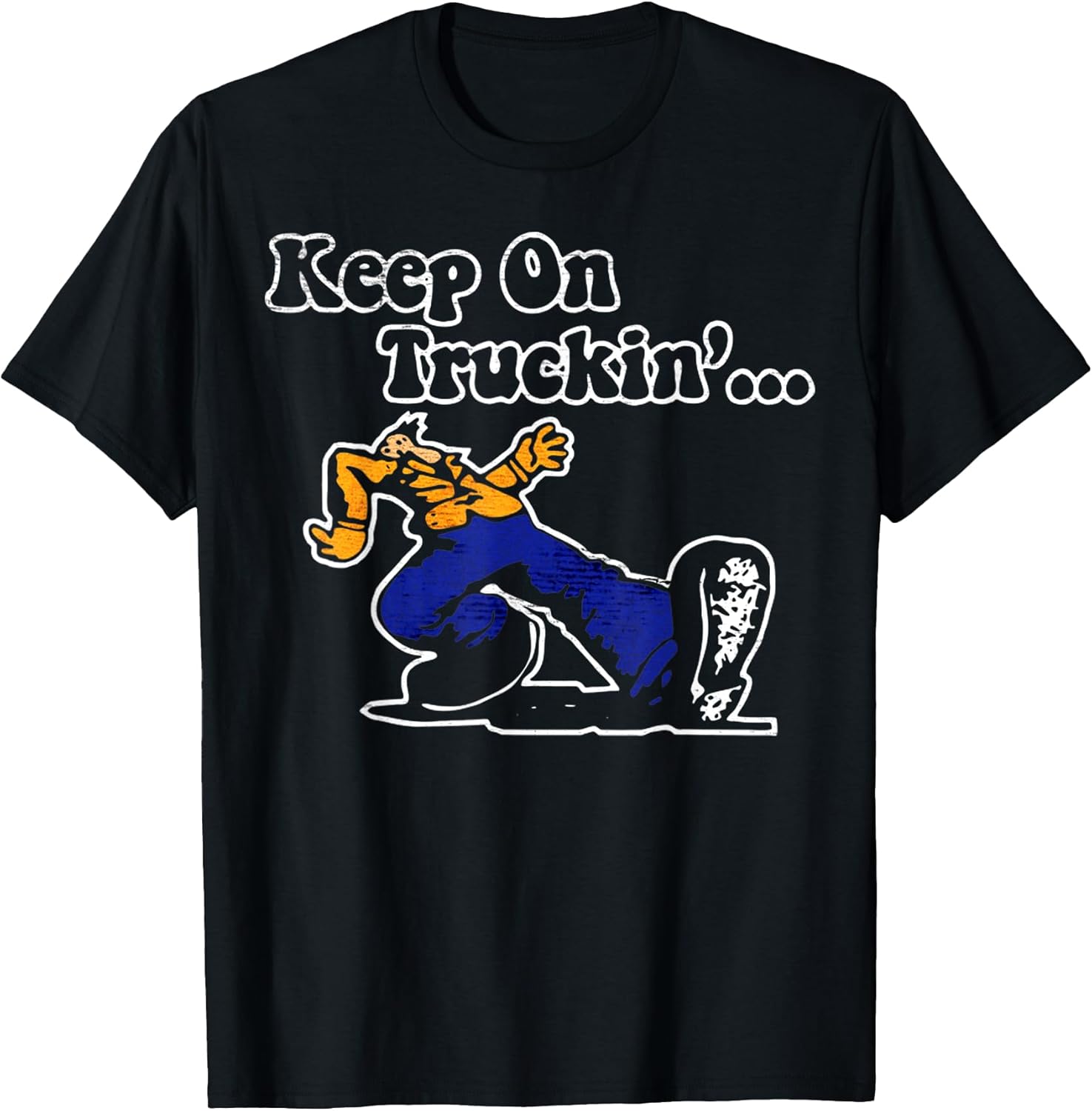 Vintage Motivational Quote Keep On Truckin - Adult & Kids T-Shirts, Sweatshirts & Hoodies apparel design preview 1
