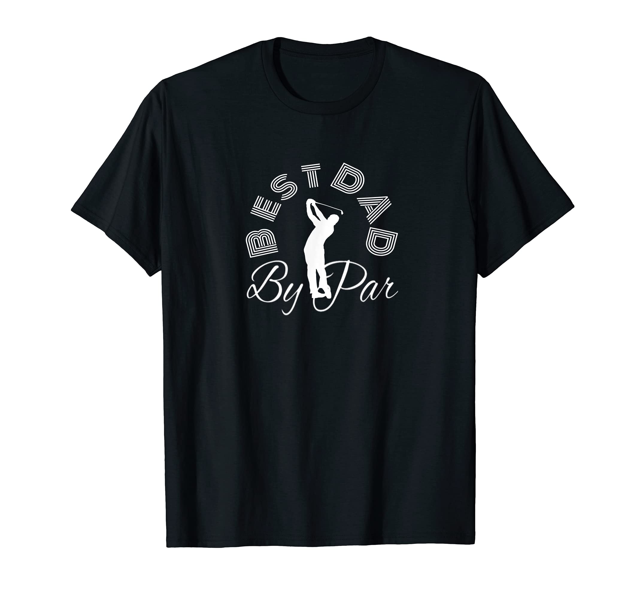 Mens Best Dad Par Golf Fathers Day Love T-Shirt - Graphic Print for Adults - T-Shirt, Sweatshirt, Hoodie