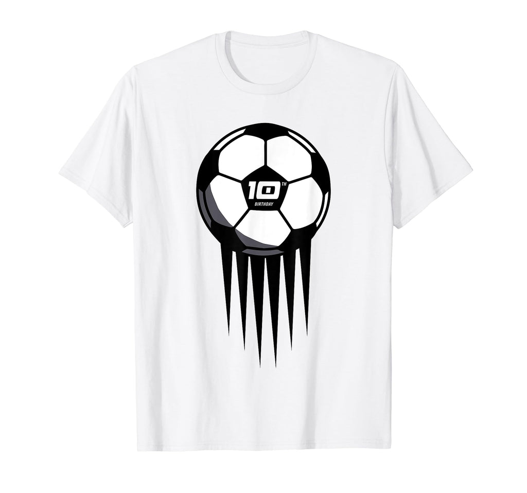 10Th Birthday Soccer 10 Years Old T-Shirt - Fun Novelty Design Men Women - T-Shirt, Sweatshirt, Hoodie