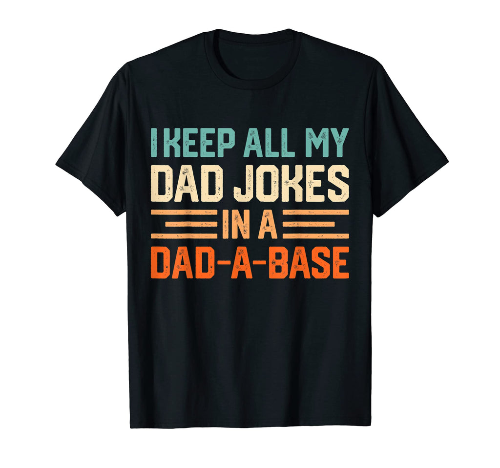 Mens I Keep All My Dad Jokes Dad T-Shirt - Aesthetic Graphic Men Women - T-Shirt, Sweatshirt, Hoodie