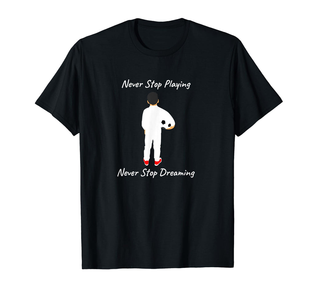 Soccer Fan Dreamer T-Shirt - Unique Graphic Men Women - T-Shirt, Sweatshirt, Hoodie
