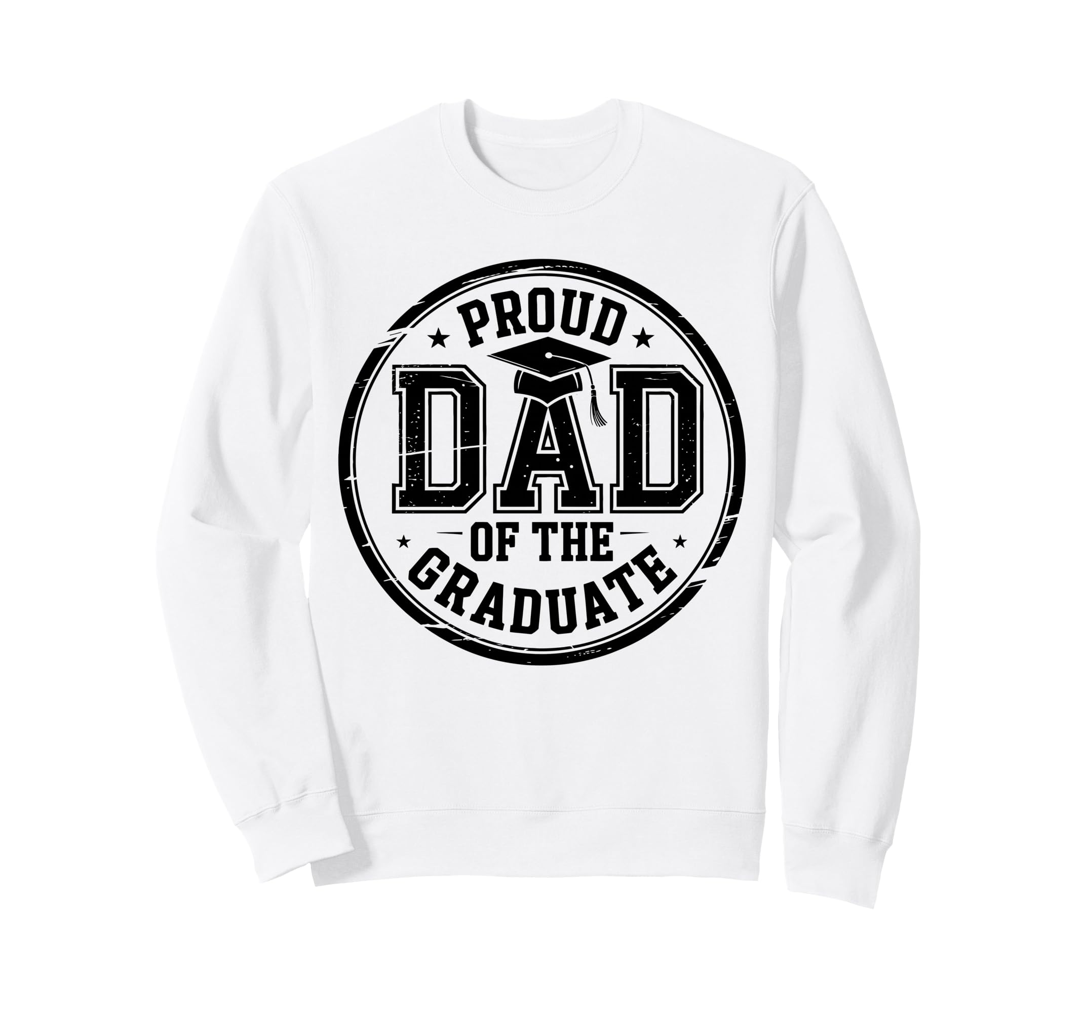 Proud Dad Graduate Senior Dad Sweatshirt - Unique Graphic Men Women - T-Shirt, Sweatshirt, Hoodie