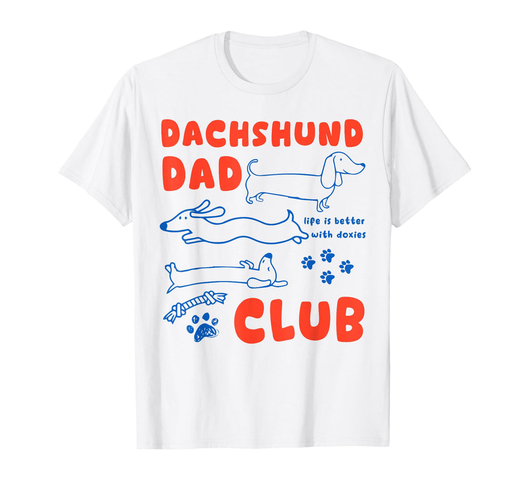 Dachshund Dad Club Dad T-Shirt - Streetwear Style for Adults - T-Shirt, Sweatshirt, Hoodie