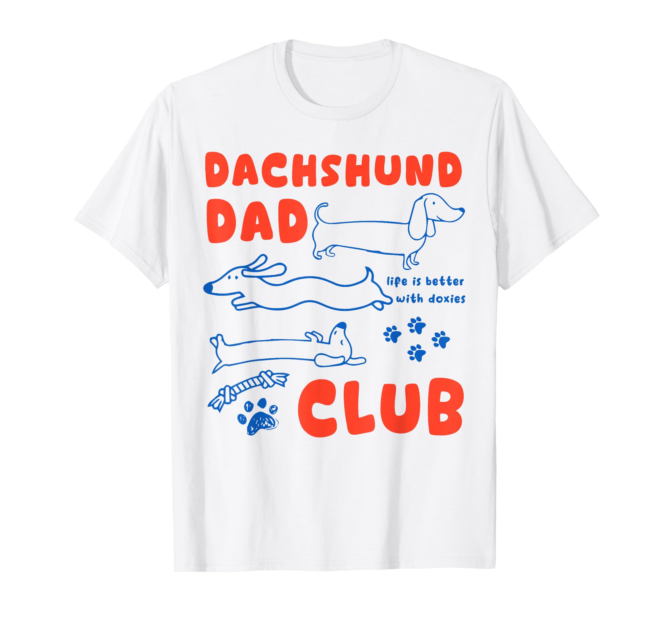 Dachshund Dad Club Dad T-Shirt - Streetwear Style for Adults - T-Shirt, Sweatshirt, Hoodie