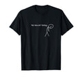 Funny No Soccer Today T-Shirt - Novelty Apparel Unisex - T-Shirt, Sweatshirt, Hoodie