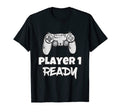 Player 1 Ready New Dad Gifts Video Gamers T-Shirt - Graphic Print Men Women - T-Shirt, Sweatshirt, Hoodie