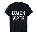 Coach Valentine Custom Football Soccer T-Shirt - Novelty Apparel Unisex - T-Shirt, Sweatshirt, Hoodie