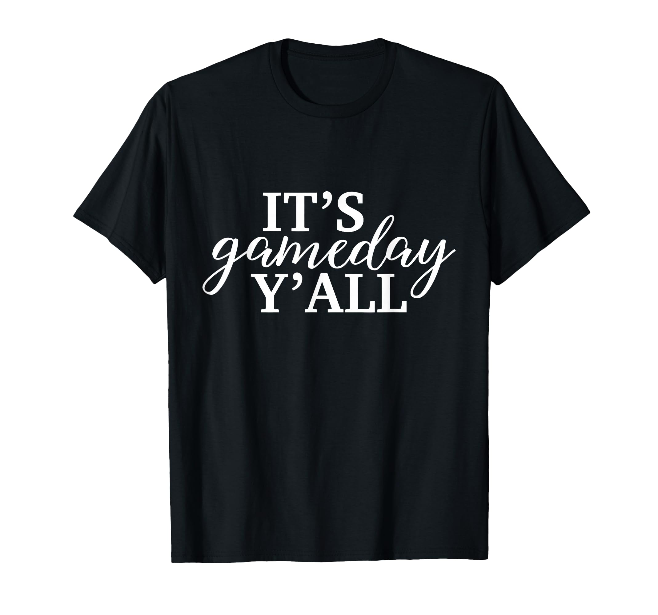 Its Game Day Yall Football Baseball T-Shirt - Trendy Graphic Men Women - T-Shirt, Sweatshirt, Hoodie