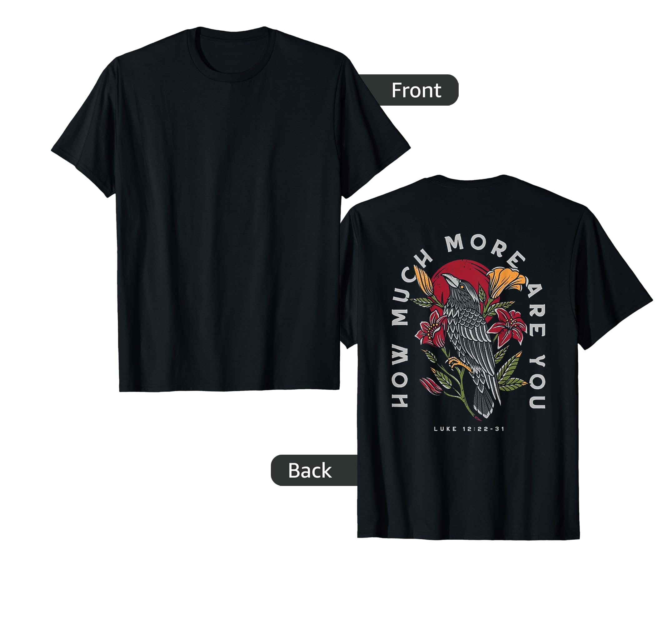 How Much More Are You Ravens And Lilies Back T-Shirt - Graphic Print Unisex - T-Shirt, Sweatshirt, Hoodie