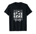 Game Day Soccer Mom Gifts T-Shirt - Fun Novelty Design Unisex - T-Shirt, Sweatshirt, Hoodie