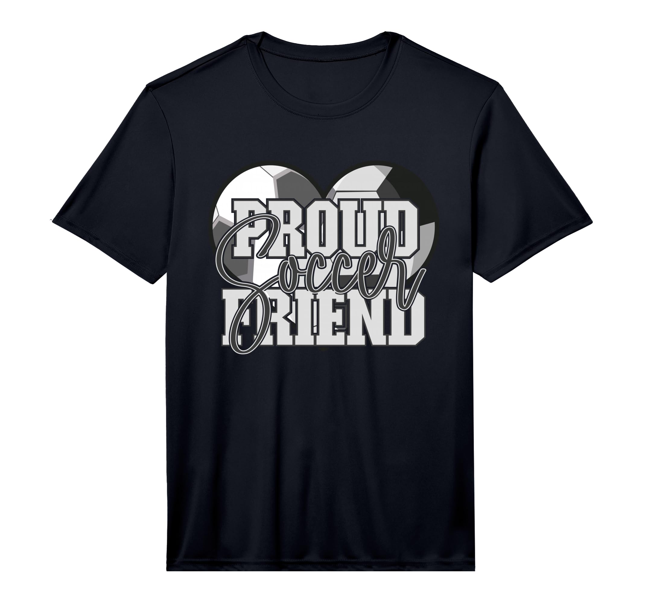 Proud Soccer Friend Family T-Shirt - Casual Everyday Wear for Adults - T-Shirt, Sweatshirt, Hoodie