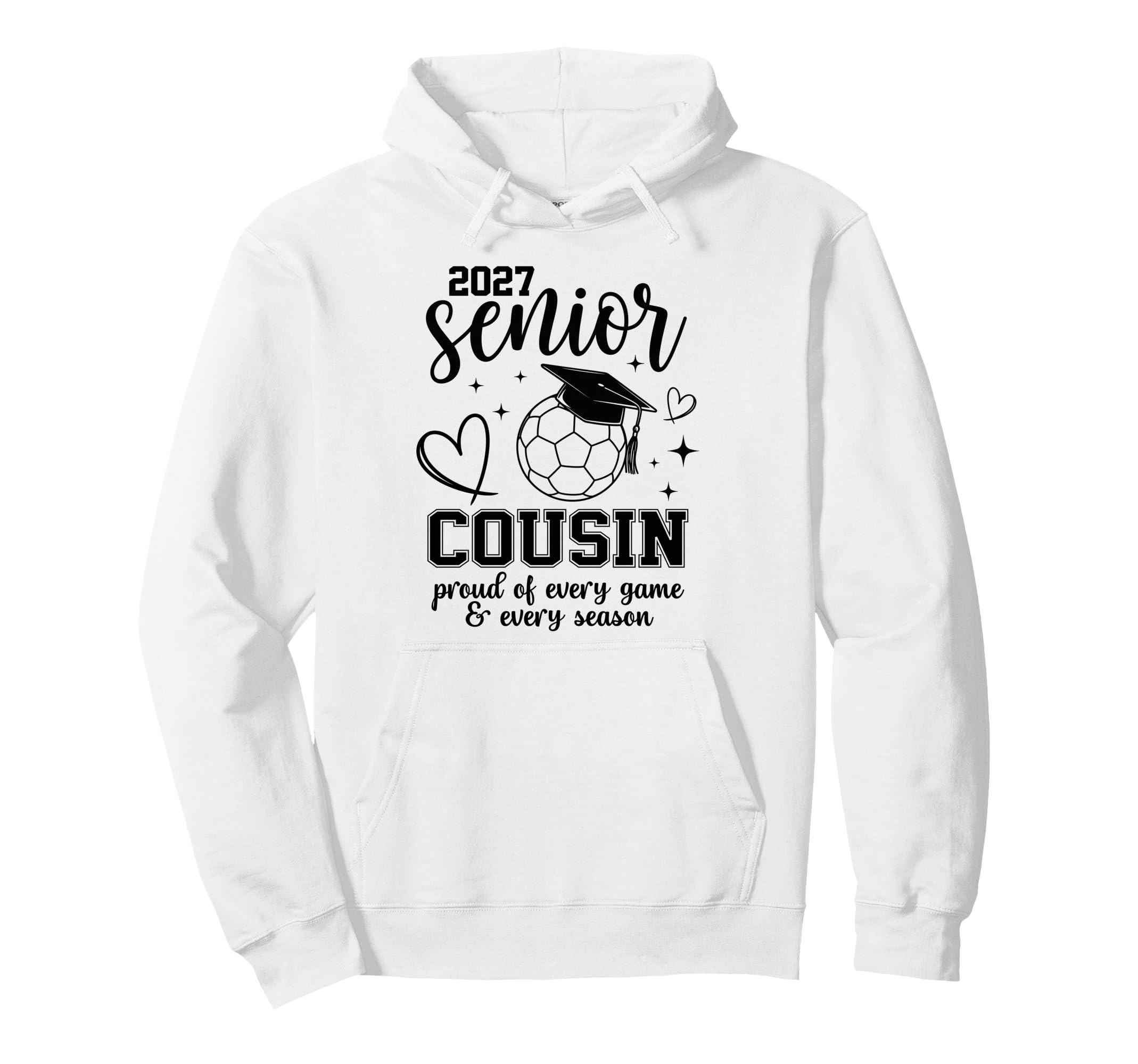 2027 Senior Soccer Cousin Proud Family Hoodie - Novelty Apparel Men Women - T-Shirt, Sweatshirt, Hoodie