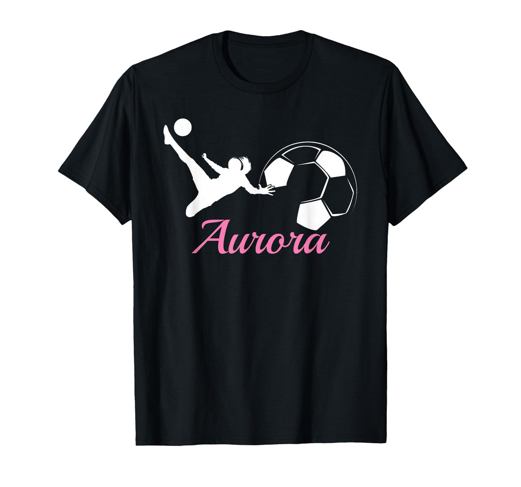 Aurora Name Gift Personalized Soccer T-Shirt - Aesthetic Graphic for Adults - T-Shirt, Sweatshirt, Hoodie