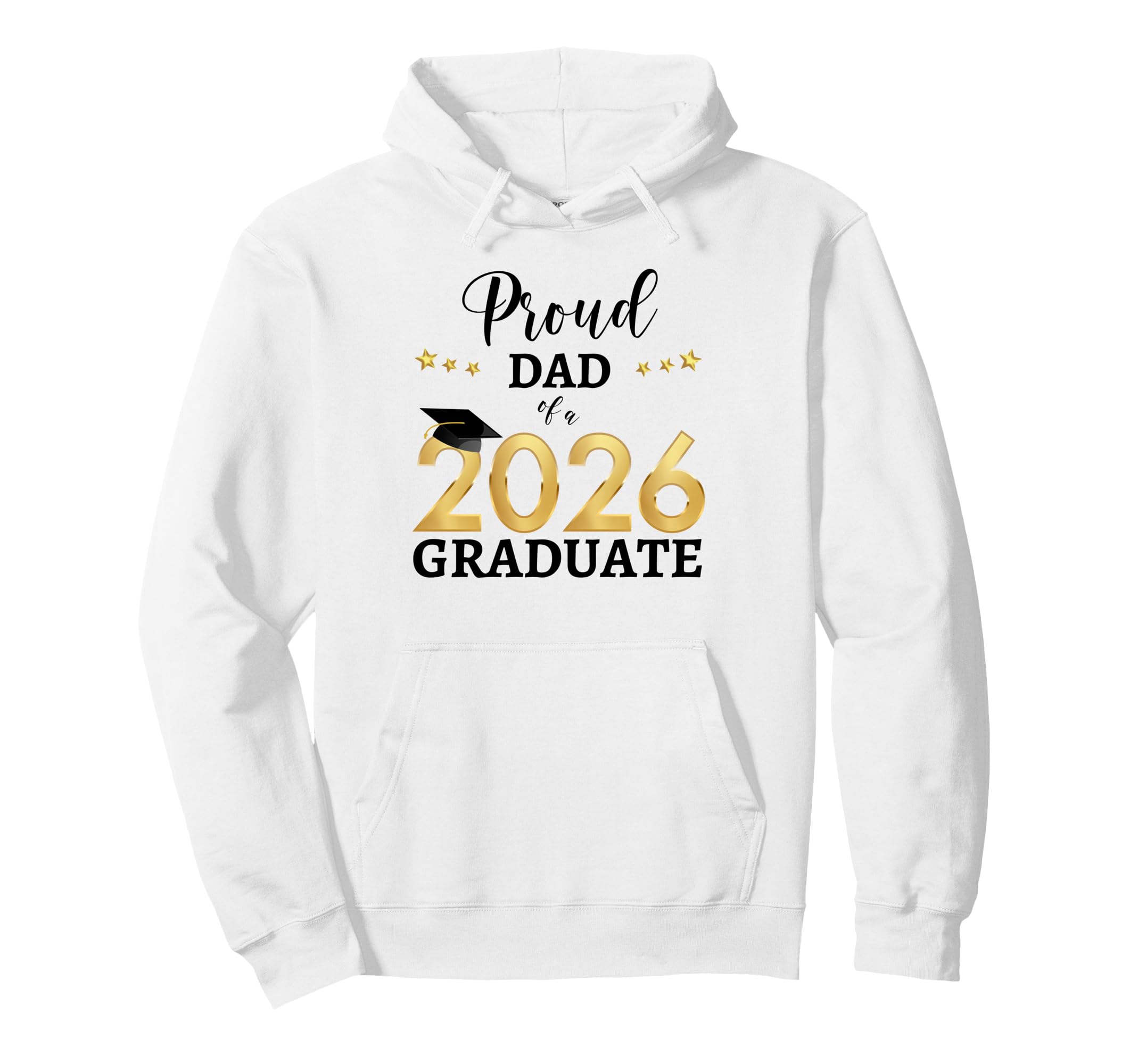 Proud Dad 2026 Graduate Senior Class Hoodie - Novelty Apparel for Adults - T-Shirt, Sweatshirt, Hoodie