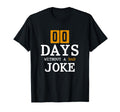 Punny Fathers Day Gift Rad Joke 00 Days T-Shirt - Custom Art Print Unisex - T-Shirt, Sweatshirt, Hoodie