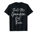 Thats My Grandson Out There Soccer T-Shirt - Unique Graphic Men Women - T-Shirt, Sweatshirt, Hoodie
