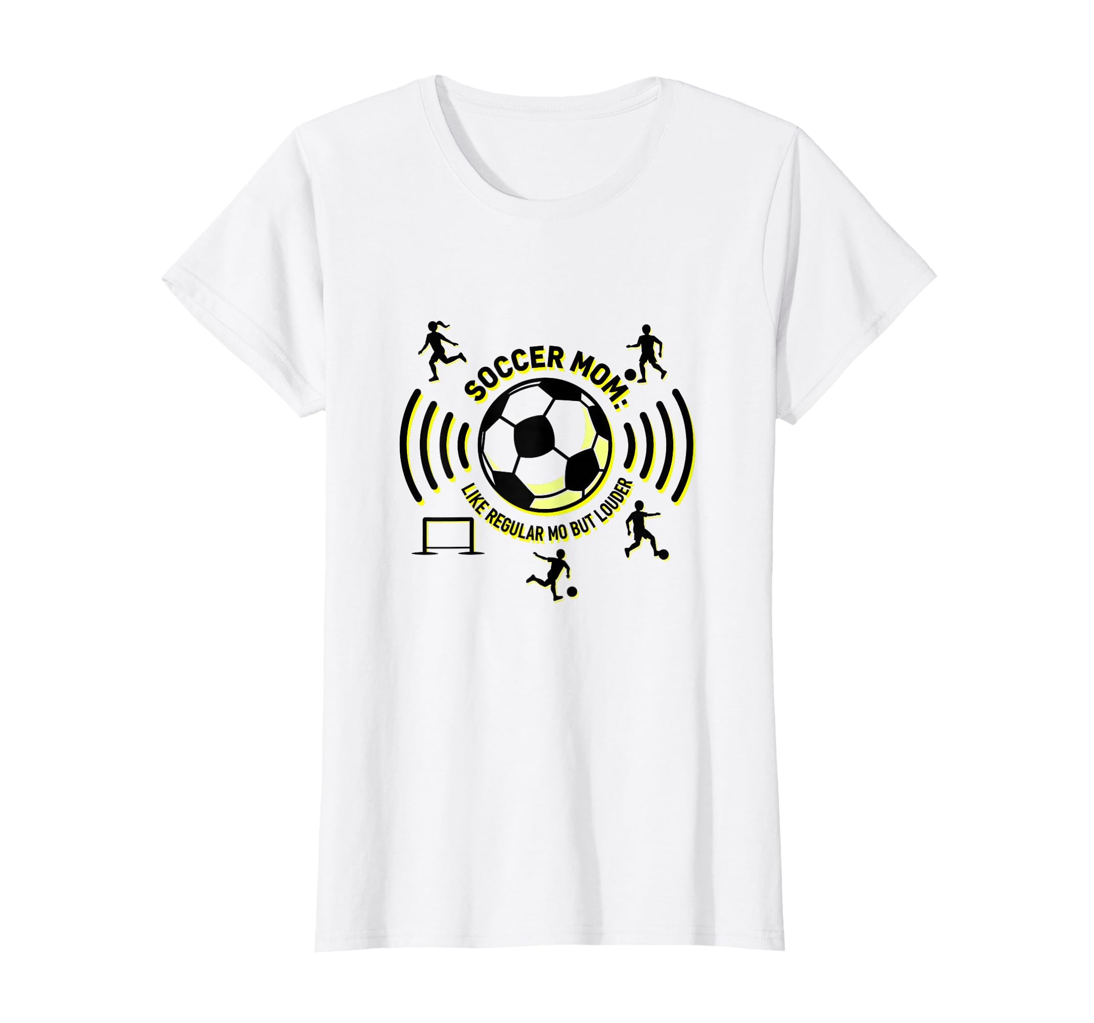 Soccer Mom Like Regular Mom But Louder T-Shirt - Trendy Graphic Unisex - T-Shirt, Sweatshirt, Hoodie