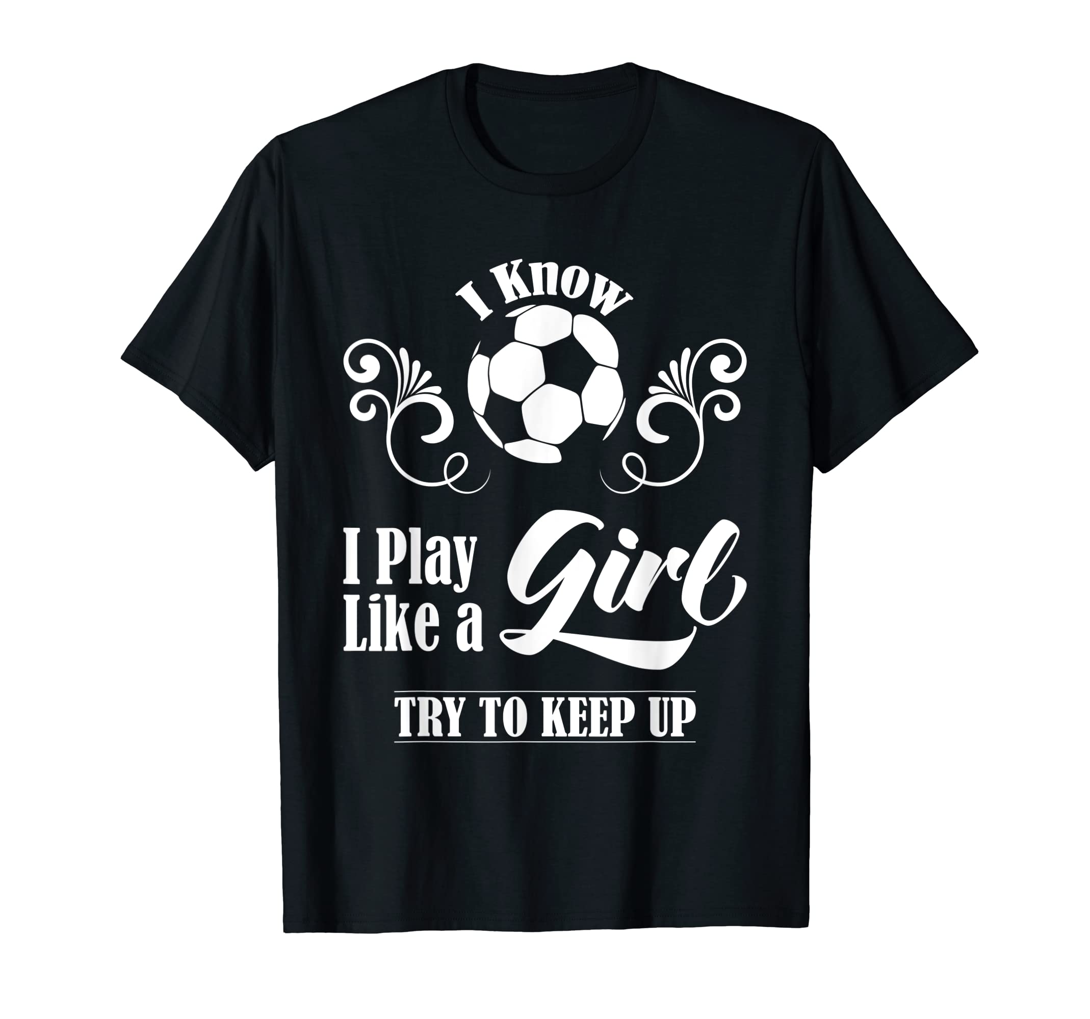 Try To Keep Up I Know I Play Like T-Shirt - Custom Art Print for Adults - T-Shirt, Sweatshirt, Hoodie
