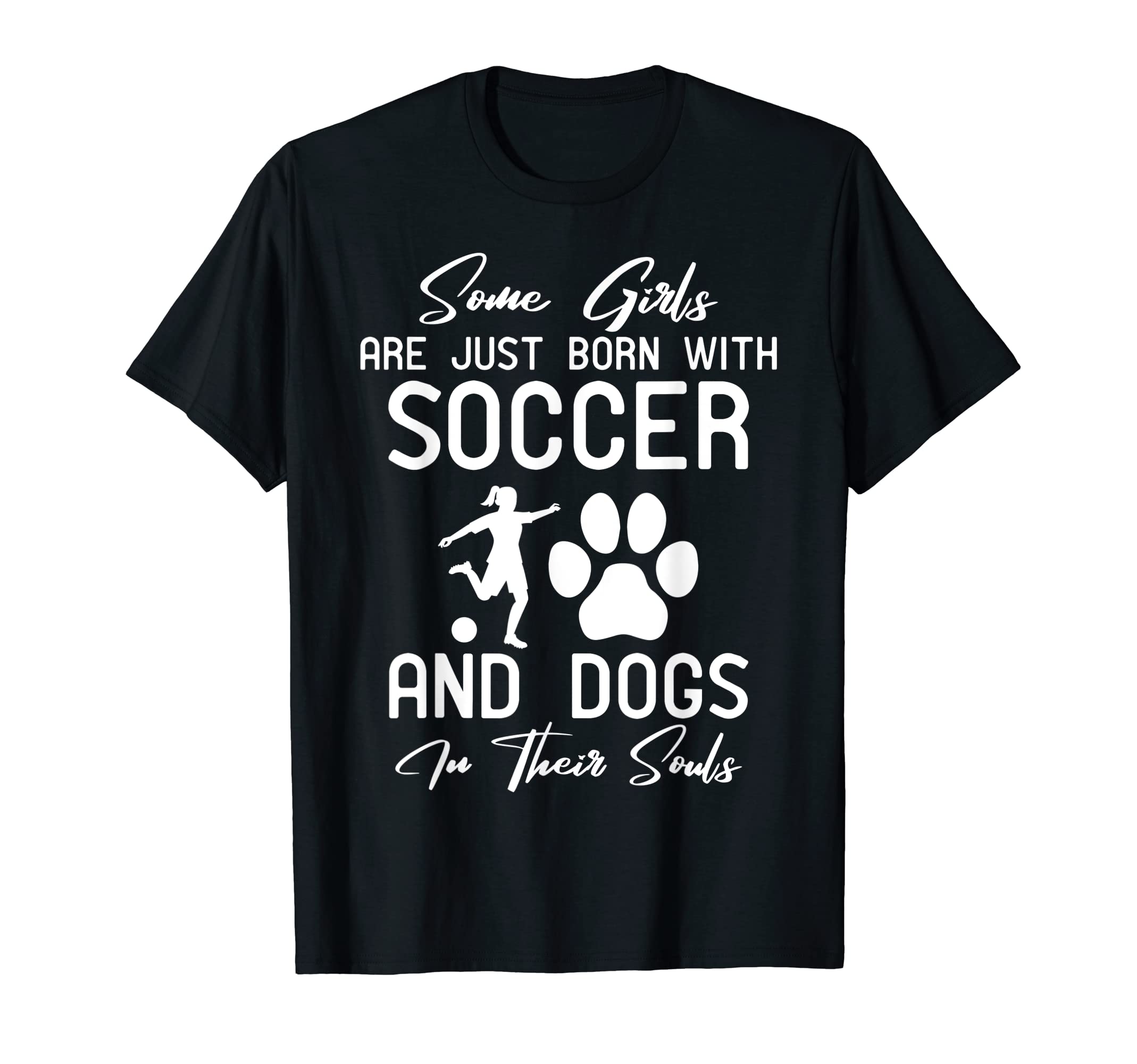 Soccer And Dogs Their Soul T-Shirt - Streetwear Style for Adults - T-Shirt, Sweatshirt, Hoodie