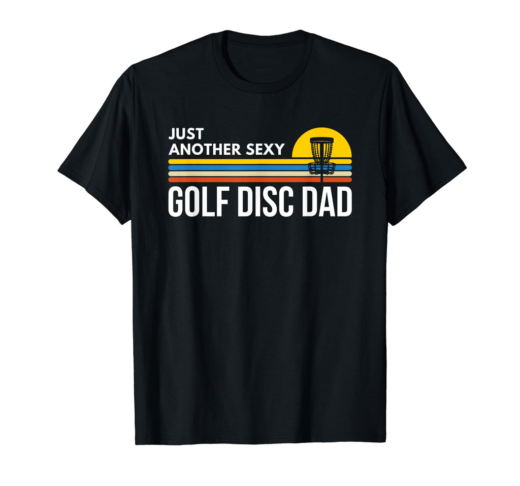 Funny Dad Disc Golf Shirts T-Shirt - Unique Graphic Men Women - T-Shirt, Sweatshirt, Hoodie