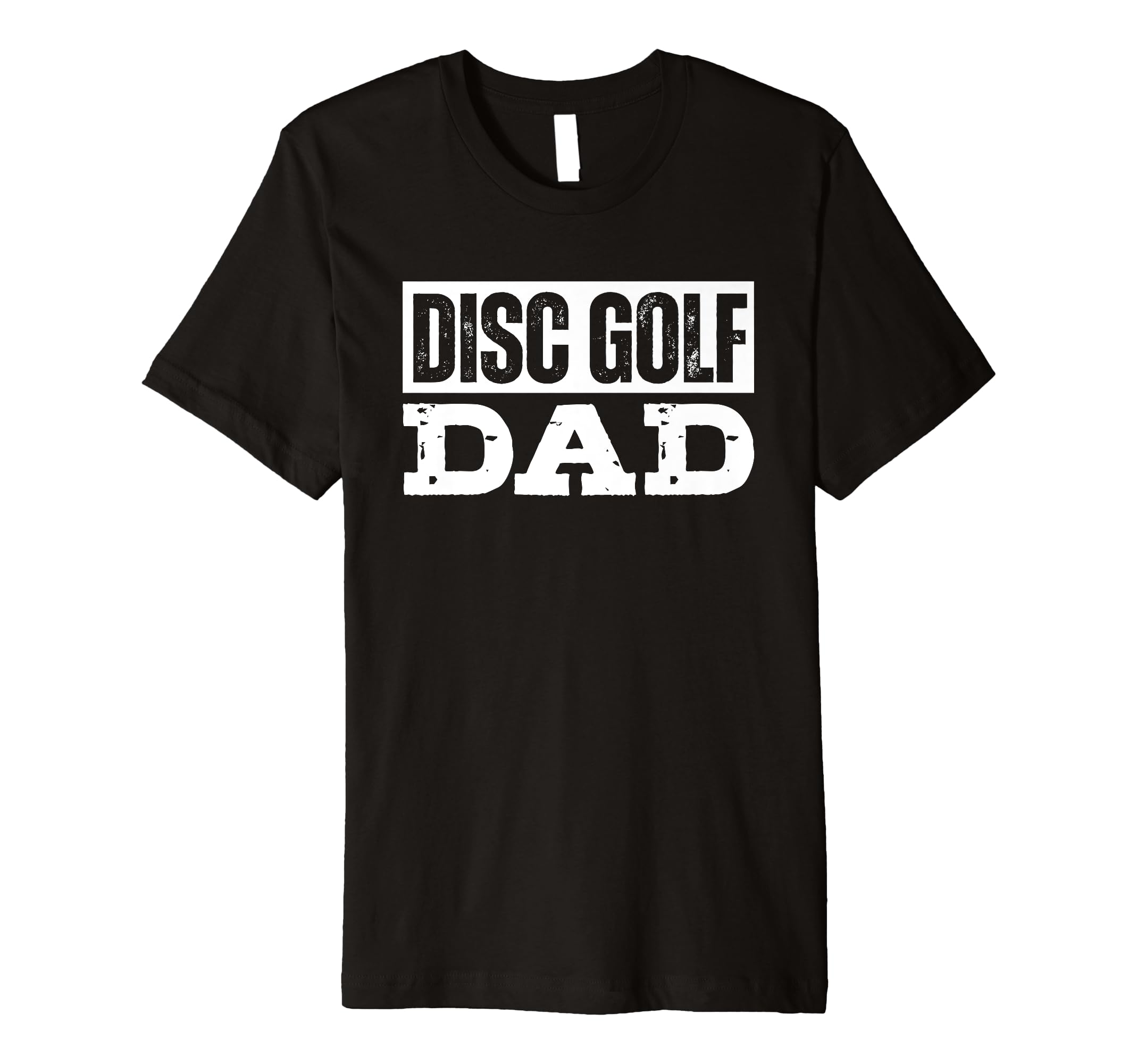 Mens Disc Golf Dad Distressed T-Shirt - Minimalist Print Unisex - T-Shirt, Sweatshirt, Hoodie