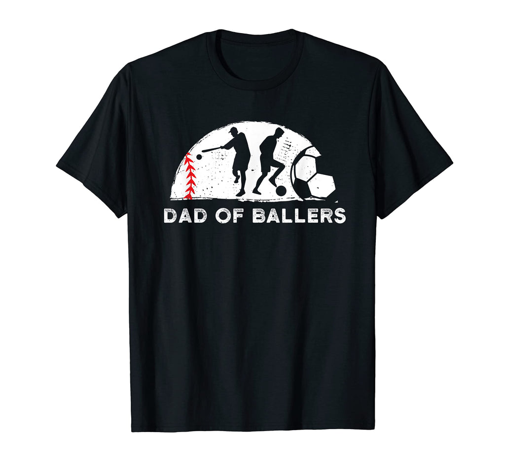 Dad Ballers Father Son Soccer Baseball T-Shirt - Novelty Apparel Men Women - T-Shirt, Sweatshirt, Hoodie