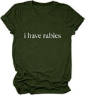 I Have Rabies Women Funny Sarcastic Quote Casual - Adult & Kids T-Shirts, Sweatshirts & Hoodies apparel design preview 1