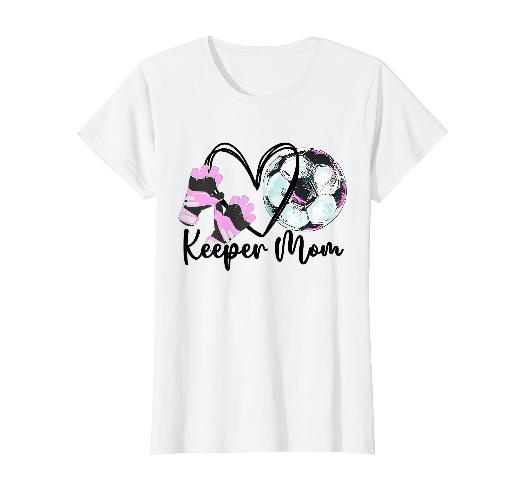 Keeper Mom Goalkeeper Soccer Mama T-Shirt - Aesthetic Graphic Men Women - T-Shirt, Sweatshirt, Hoodie