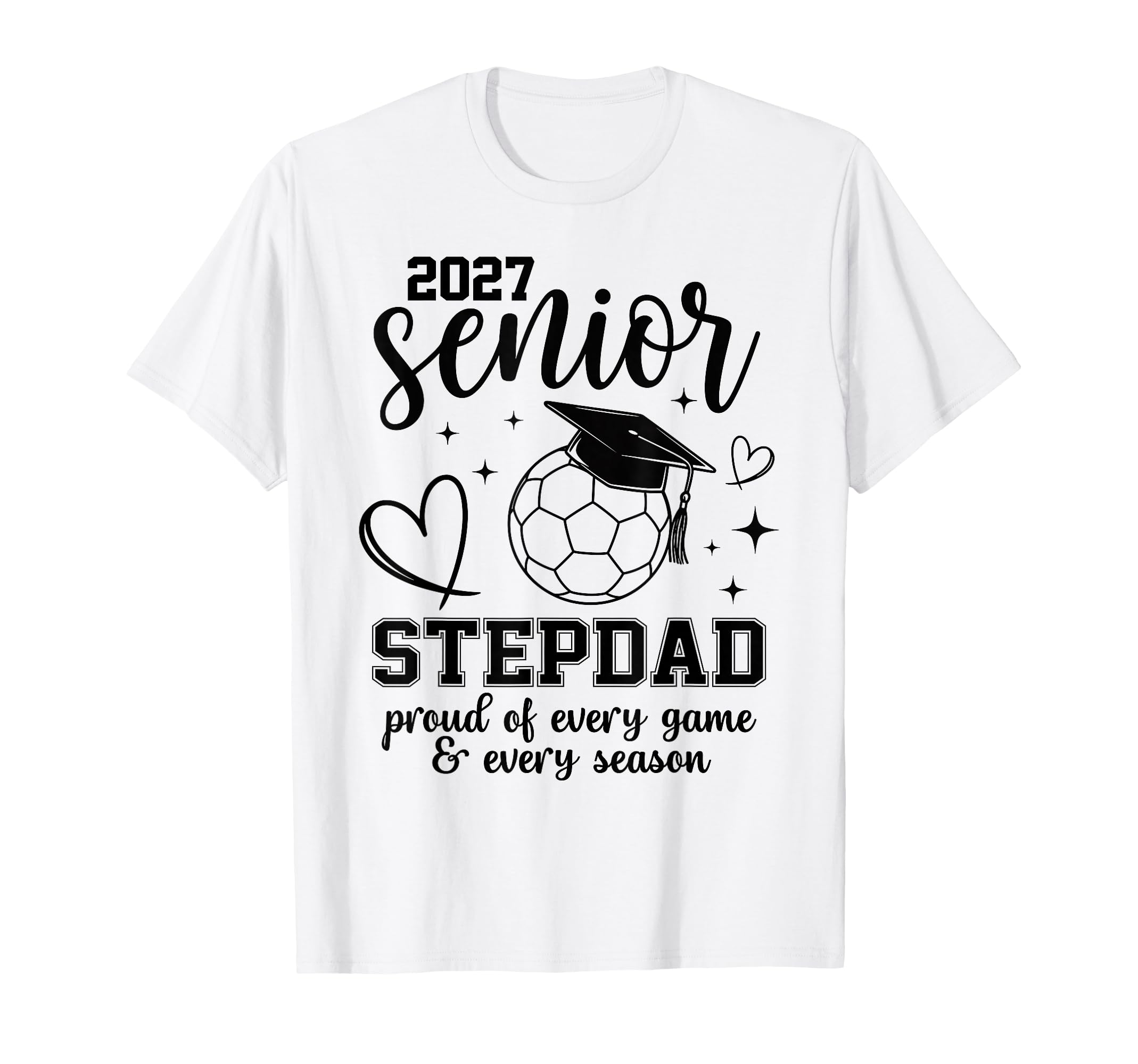 2027 Senior Soccer Stepdad Proud T-Shirt - Aesthetic Graphic for Adults - T-Shirt, Sweatshirt, Hoodie