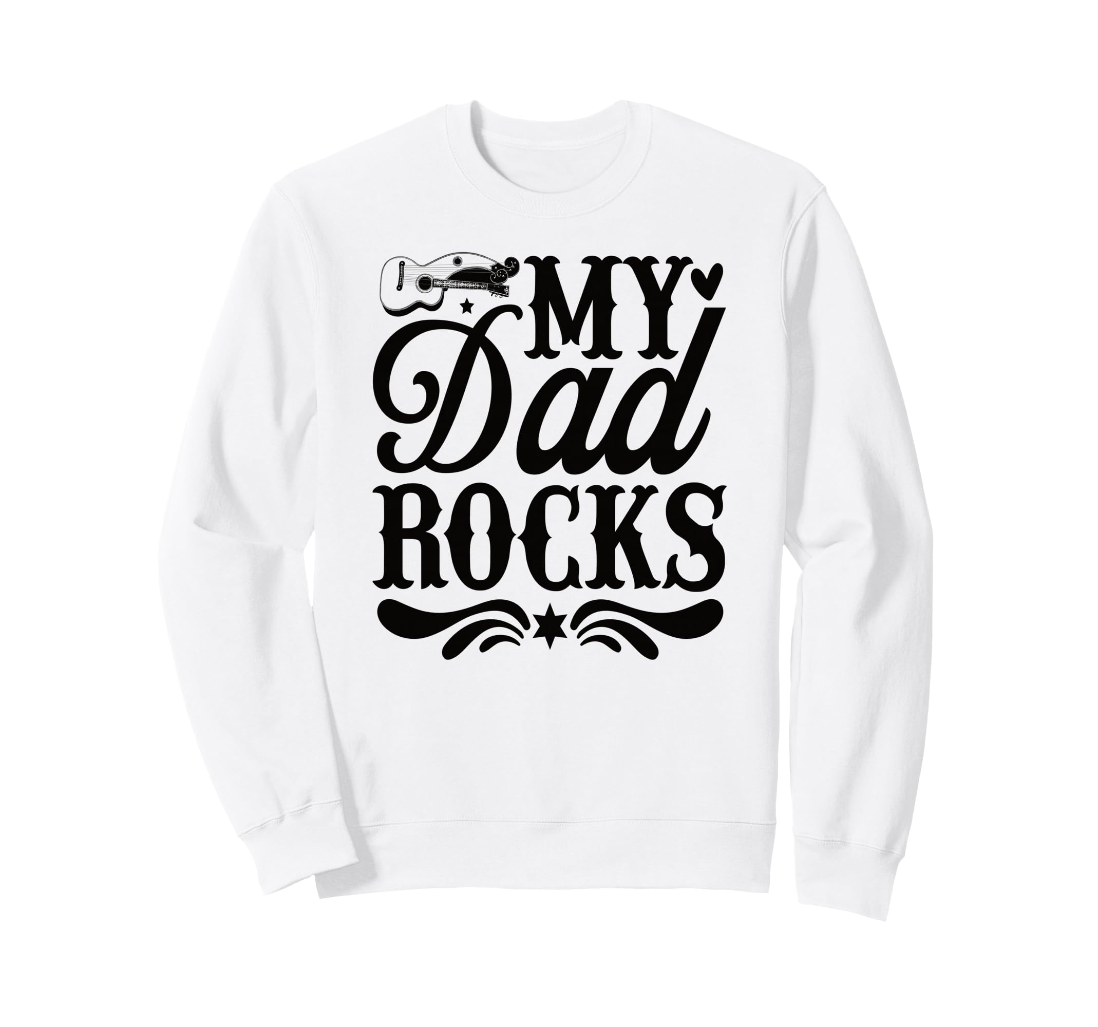 My Dad Rocks Daddy Pa Fathers Day Sweatshirt - Custom Art Print Unisex - T-Shirt, Sweatshirt, Hoodie