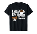 I Like Coffee My Jack Russell And Maybe T-Shirt - Unique Graphic Men Women - T-Shirt, Sweatshirt, Hoodie