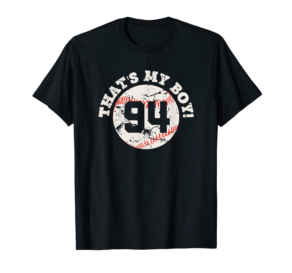 Thats My 94 Baseball Player Mom Or T-Shirt - Streetwear Style for Adults - T-Shirt, Sweatshirt, Hoodie