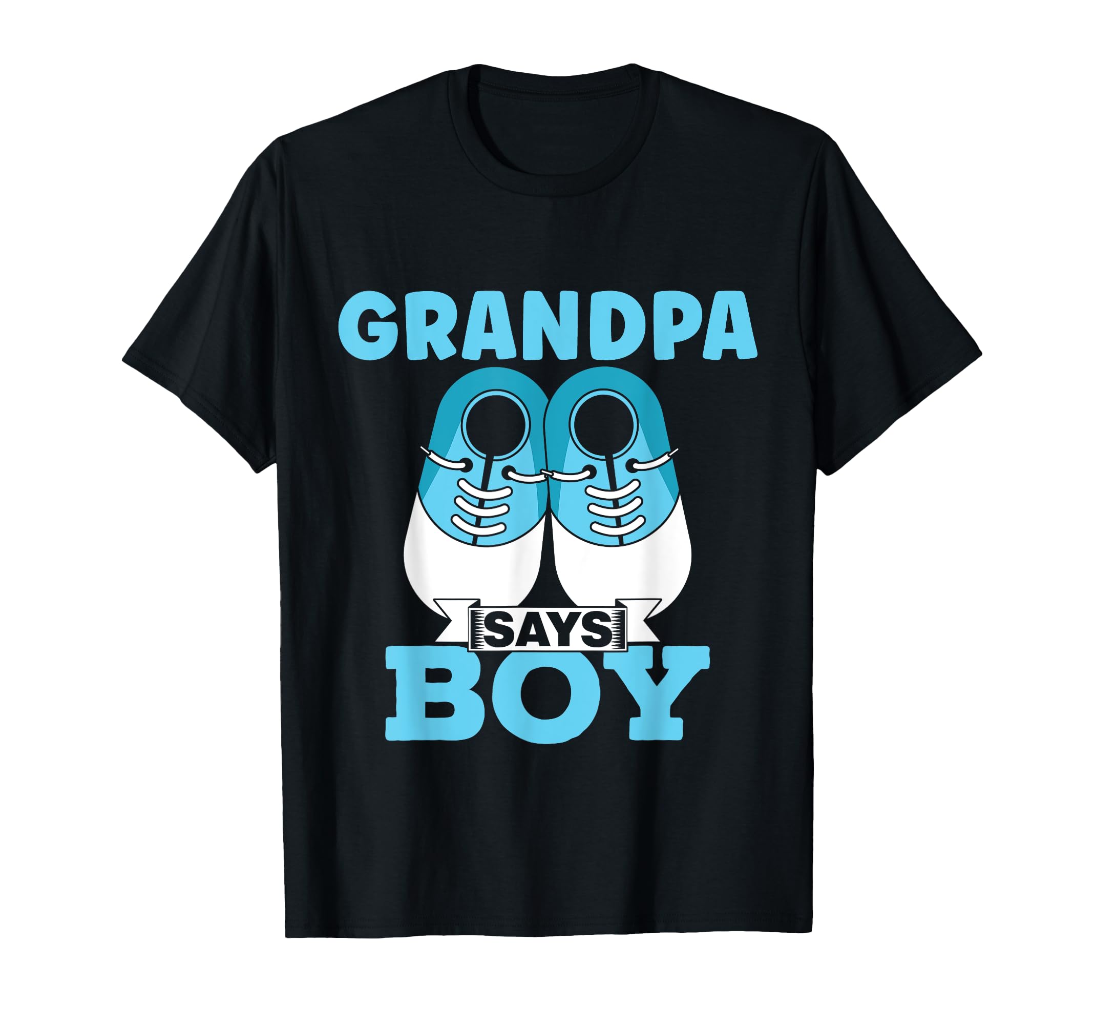 Grandpa Says Blue Party Gender Reveal T-Shirt - Graphic Print for Adults - T-Shirt, Sweatshirt, Hoodie